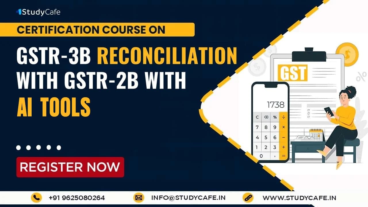 Certification Course on GSTR-3B Reco with GSTR-2B through AI Tools